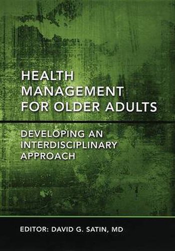 Cover image for Health Management for Older Adults: Developing an Interdisciplinary Approach