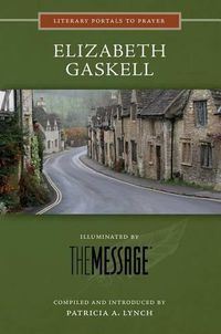 Cover image for Elizabeth Gaskell: Illuminated by the Message