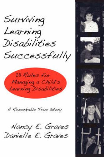 Cover image for Surviving Learning Disabilities Successfully: 16 Rules for Managing a Child's Learning Disabilities