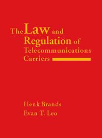 Cover image for The Law and Regulation of Telecommunications Carriers