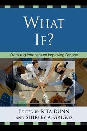 Cover image for What If?: Promising Practices For Improving Schools