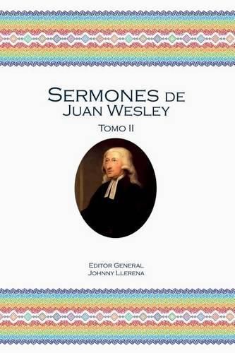 Cover image for Sermones de Juan Wesley: Tomo II