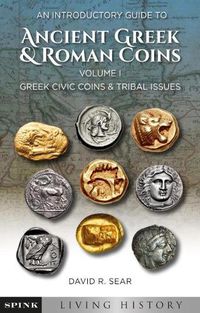 Cover image for An Introductory Guide to Ancient Greek and Roman Coins. Volume 1: Greek Civic Coins and Tribal Issues