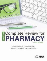 Cover image for The APhA Complete Review for Pharmacy