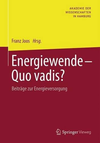 Cover image for Energiewende - Quo vadis?: Beitrage zur Energieversorgung
