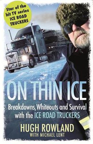 On Thin Ice: Breakdowns, Whiteouts, and Survival on the World's Deadliest Roads