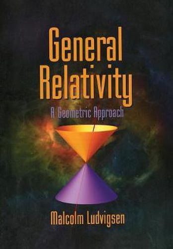 Cover image for General Relativity: A Geometric Approach