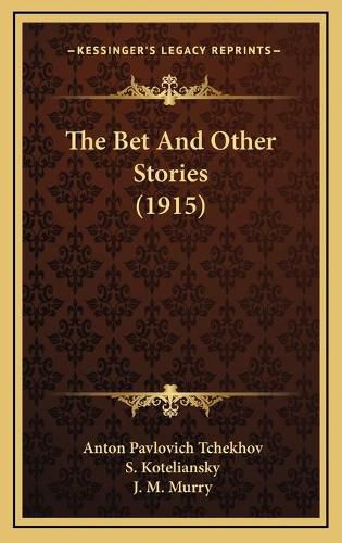 The Bet and Other Stories (1915)