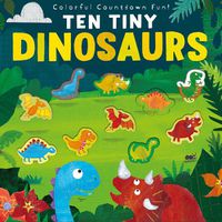 Cover image for Ten Tiny Dinosaurs