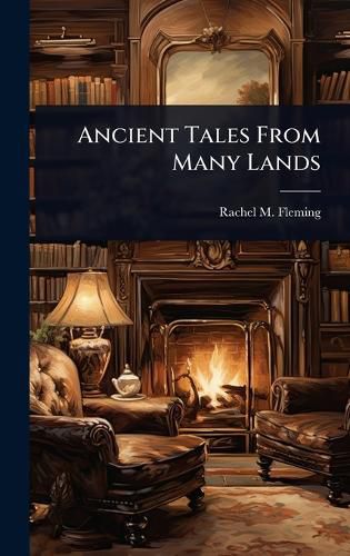 Cover image for Ancient Tales From Many Lands