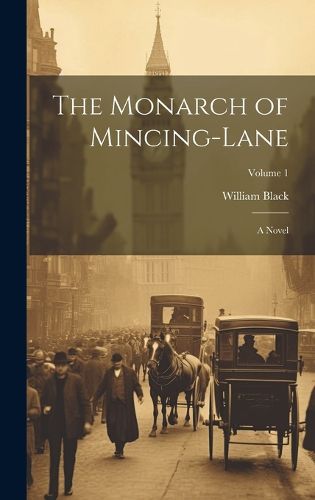 Cover image for The Monarch of Mincing-Lane