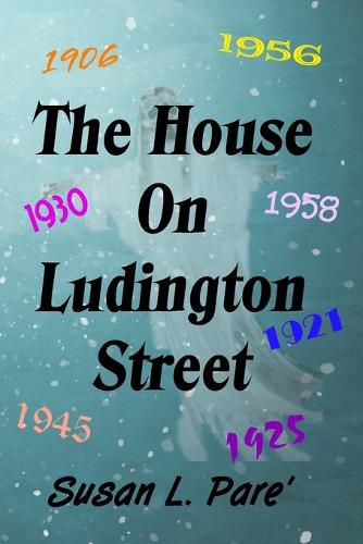 The House on Ludington Street