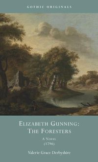 Cover image for Elizabeth Gunning: The Foresters
