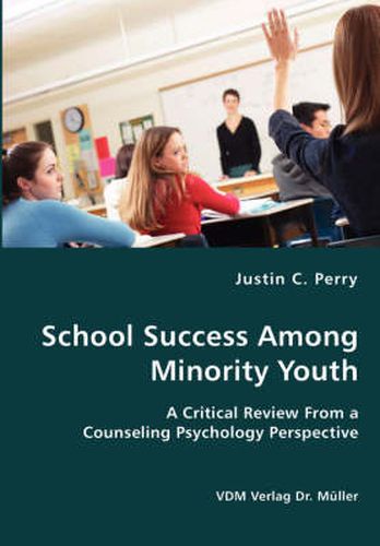 Cover image for School Success Among Minority Youth- A Critical Review From a Counseling Psychology Perspective