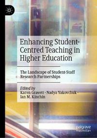 Cover image for Enhancing Student-Centred Teaching in Higher Education: The Landscape of Student-Staff Research Partnerships