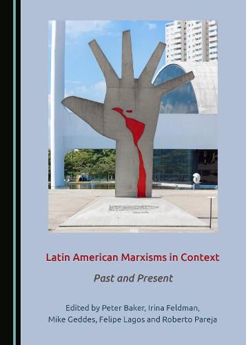 Cover image for Latin American Marxisms in Context: Past and Present