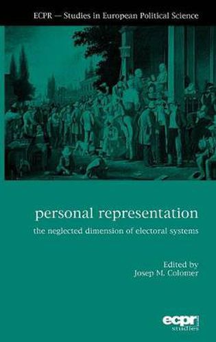 Cover image for Personal Representation: The Neglected Dimension of Electoral Systems