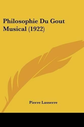 Philosophie Du Gout Musical (1922)