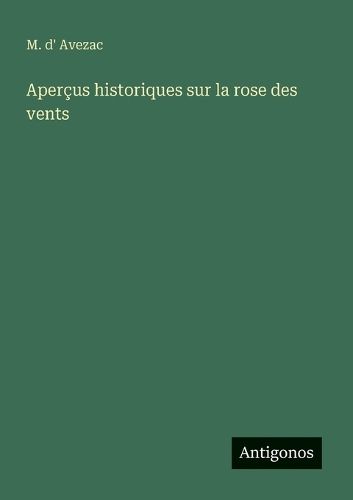 Cover image for Apercus historiques sur la rose des vents