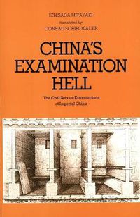 Cover image for China's Examination Hell: The Civil Service Examinations of Imperial China