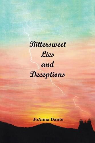 Cover image for Bittersweet Lies and Deceptions