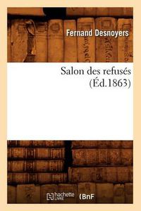 Cover image for Salon Des Refuses (Ed.1863)