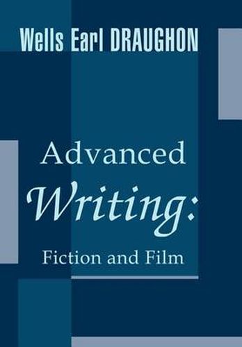 Cover image for Advanced Writing: Fiction and Film