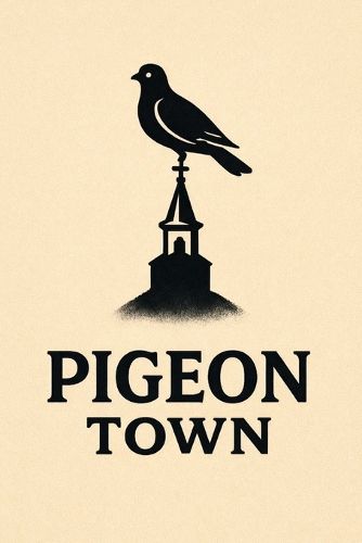 Cover image for Pigeon Town