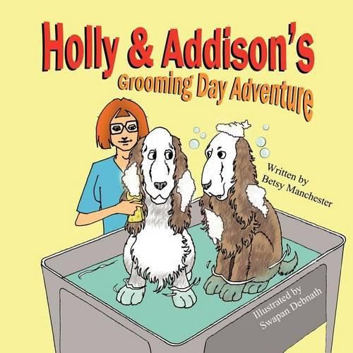 Cover image for Holly & Addison's Grooming Day Adventure