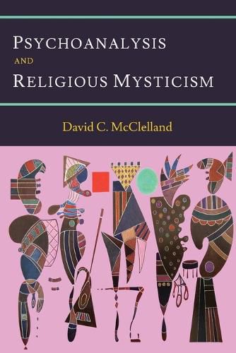 Cover image for Psychoanalysis and Religious Mysticism