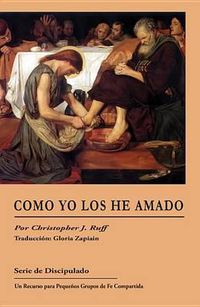 Cover image for As I Have Loved You Spanish