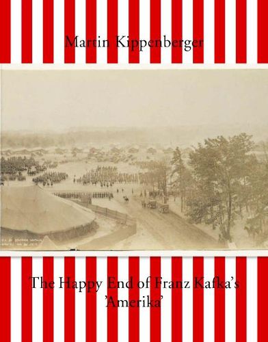 Cover image for Martin Kippenberger: The Happy-End of Franz Kafka's 'Amerika