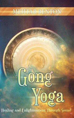 Cover image for Gong Yoga: Healing and Enlightenment Through Sound