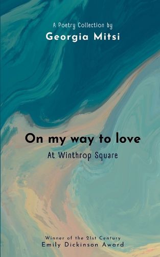 Cover image for On my way to love: At Winthrop Square (Edition1st)