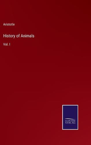 Cover image for History of Animals: Vol. I