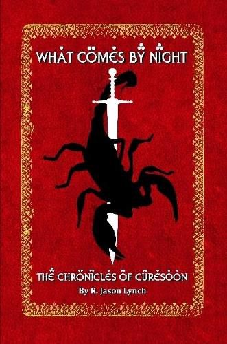 What Comes By Night (The Chronicles of Curesoon - Book Two)