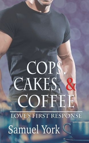 Cover image for Cops, Cakes, and Coffee