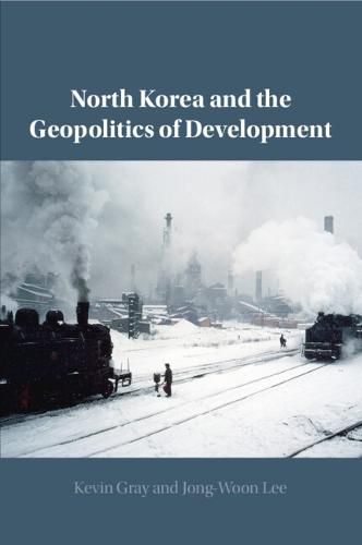 Cover image for North Korea and the Geopolitics of Development