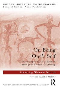 Cover image for On Being One's Self: Clinical Explorations in Identity from John Steiner's Workshop