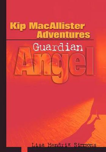 Cover image for Kip MacAllister Adventures: Guardian Angel