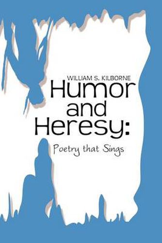 Cover image for Humor and Heresy: Poetry that Sings