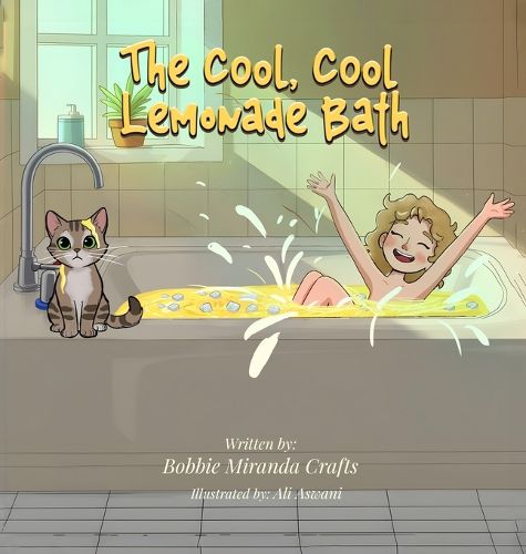 Cover image for The Cool, Cool Lemonade Bath