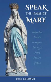 Cover image for Speak the Name of Mary