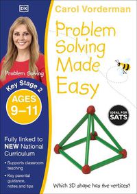 Cover image for Problem Solving Made Easy, Ages 9-11 (Key Stage 2): Supports the National Curriculum, Maths Exercise Book