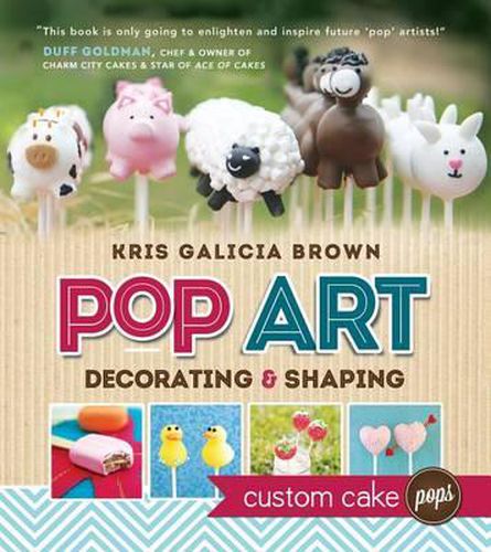 Cover image for Pop Art: Decorating & Shaping Custom Cake Pops