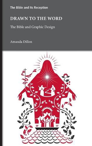 Cover image for Drawn to the Word: The Bible and Graphic Design