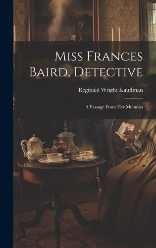 Cover image for Miss Frances Baird, Detective