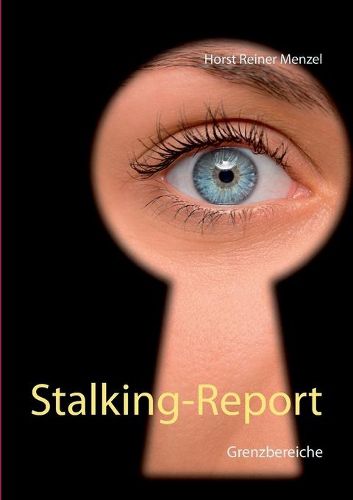 Cover image for Stalking-Report: Grenzbereiche