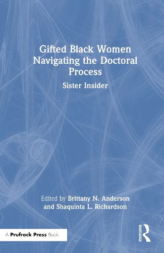 Cover image for Gifted Black Women Navigating the Doctoral Process