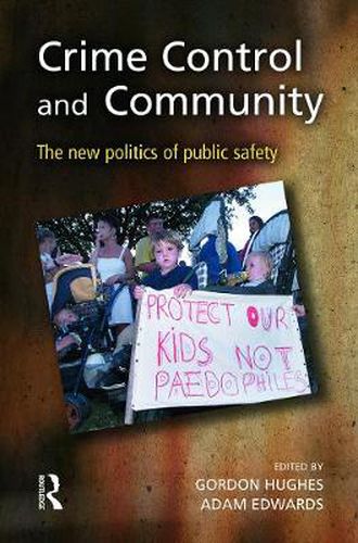 Cover image for Crime Control and Community: The new politics of public safety